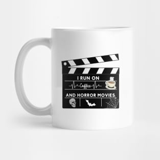 I Run On Coffee And Horror Movies Mug